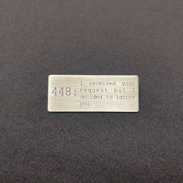 Murderbot Pin: Murderbot Quote: 448