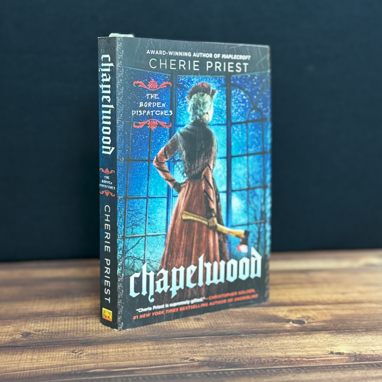 Chapelwood by Cherie Priest