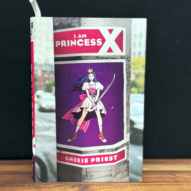I Am Princess X by Cherie Priest - Hardcover