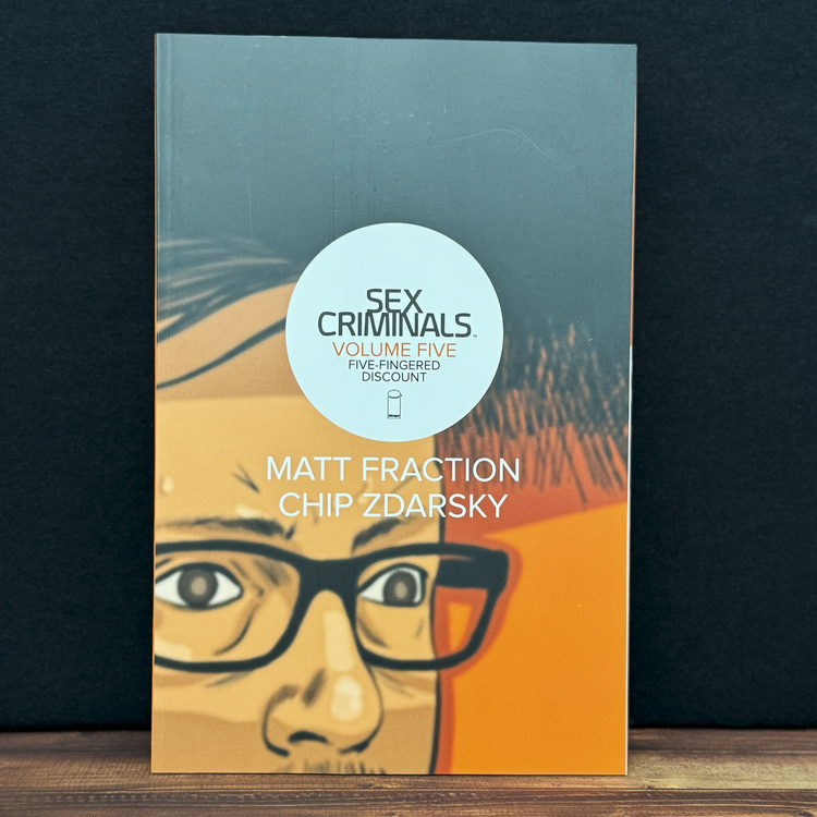 Sex Criminals Volume Five: Five Fingered Discount