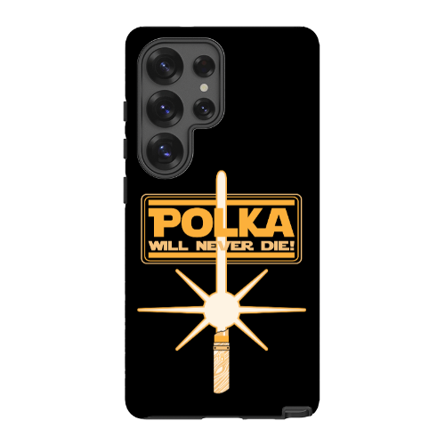 Polka Will Never Die Phone Case - Tough