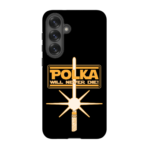 Polka Will Never Die Phone Case - Tough