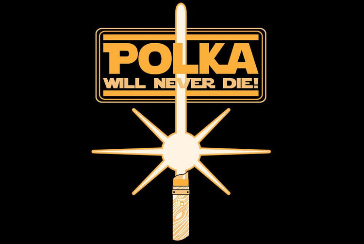 Apparel - Polka Will Never Die T-shirt