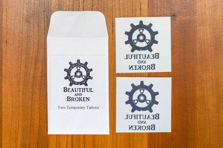 Beautiful and Broken Temporary Tattoos