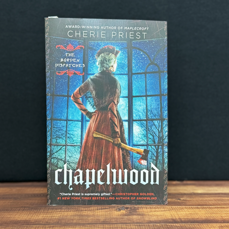 Chapelwood by Cherie Priest