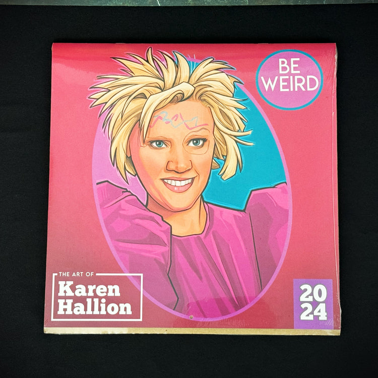 2024 Karen Hallion "Be Weird" Art Calendar