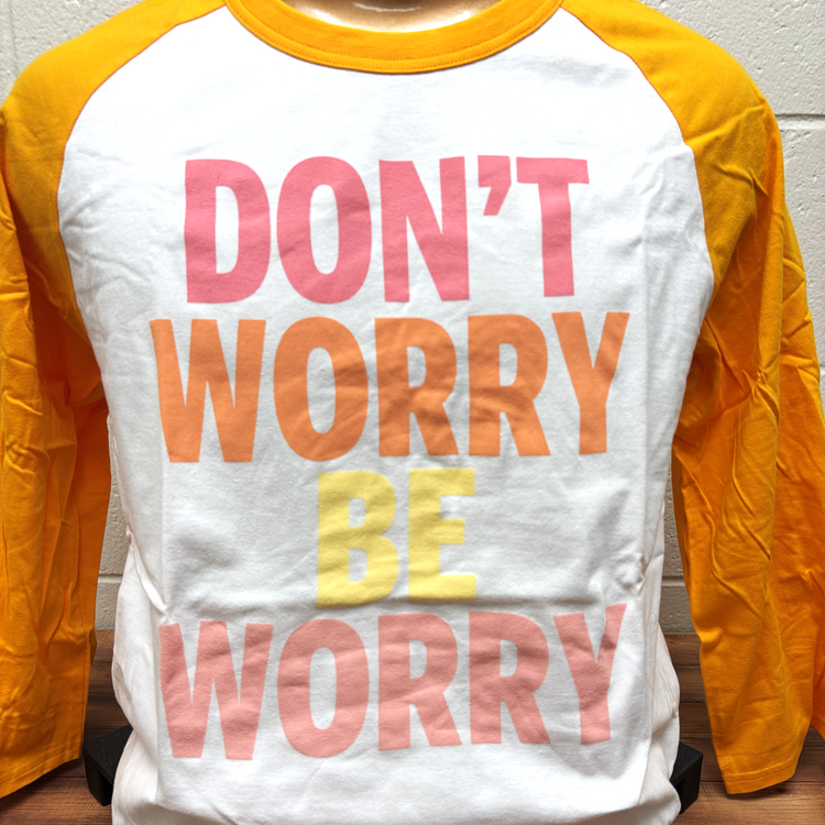 Don't Worry Be Worry Baseball T-shirt